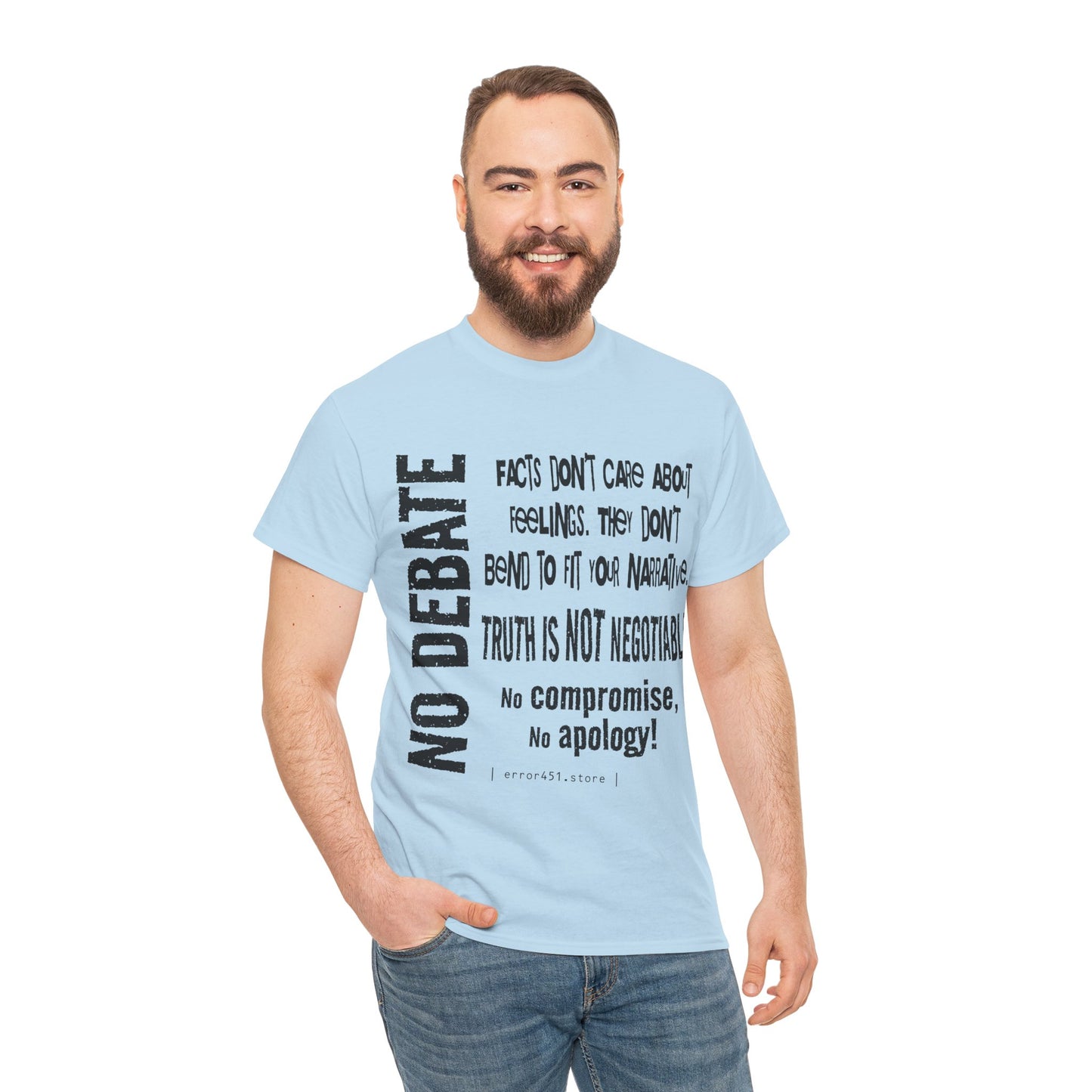 Facts — Not Up for Debate. Truth Is Not Negotiable. – Unisex Heavy Cotton Tee