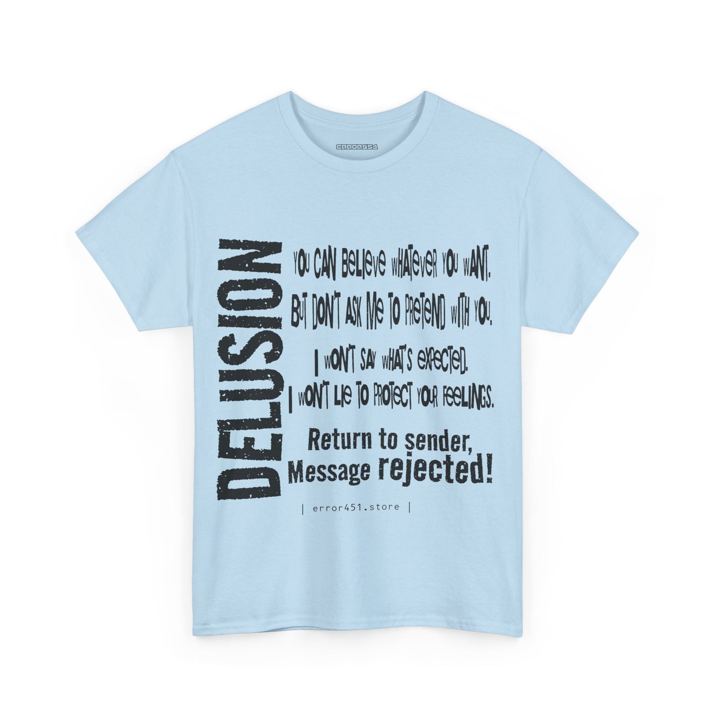 Delusion — Return to Sender, Message Rejected. – Unisex Heavy Cotton Tee