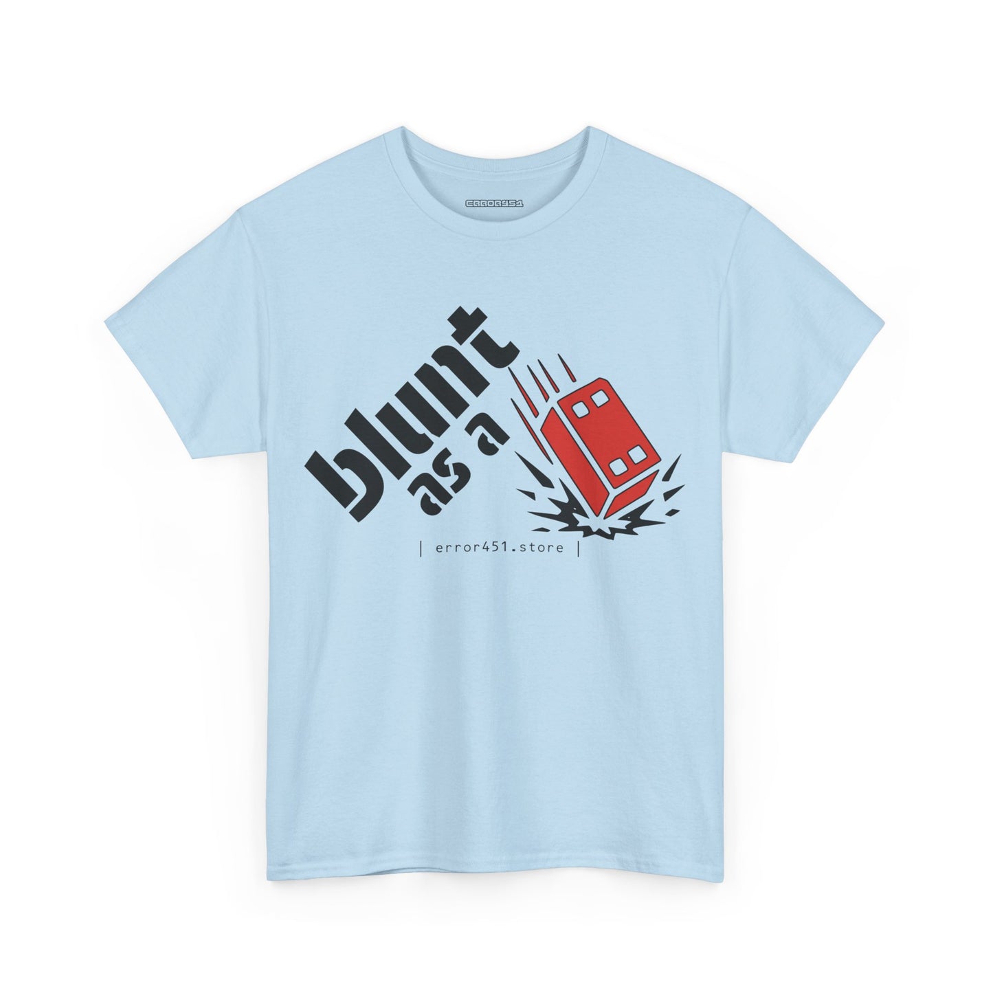 Blunt as a Brick – No Soft Landings. – Unisex Heavy Cotton Tee