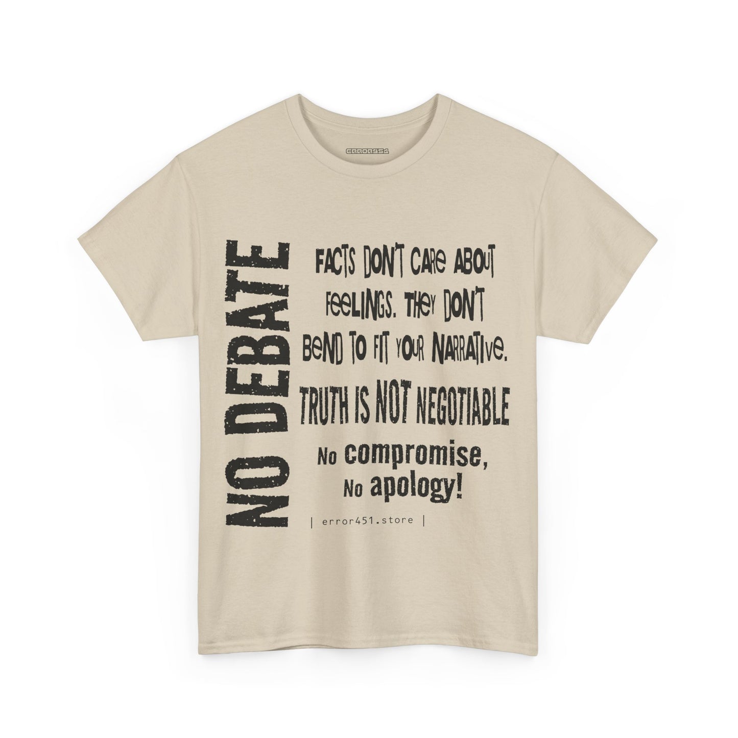 Facts — Not Up for Debate. Truth Is Not Negotiable. – Unisex Heavy Cotton Tee