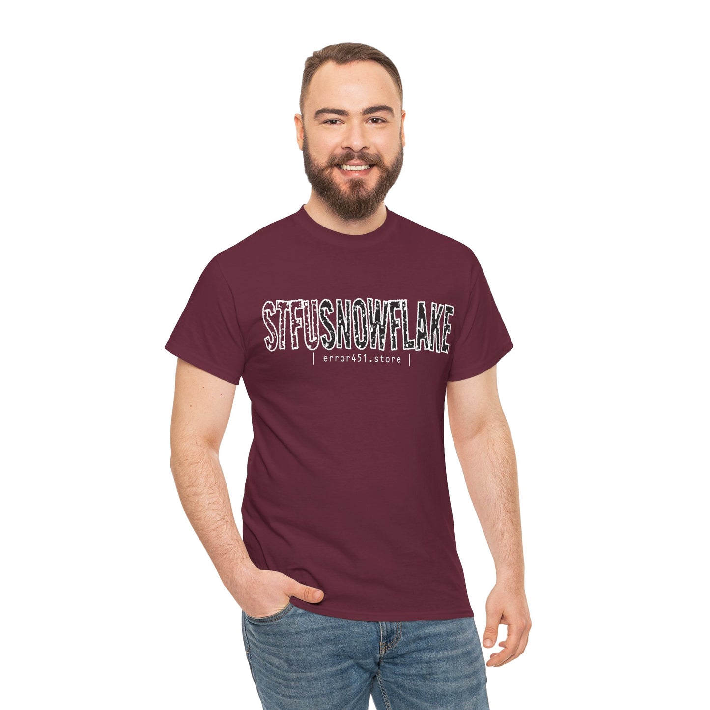 STFU Snowflake – Say Less. Wear More. – Unisex Heavy Cotton Tee