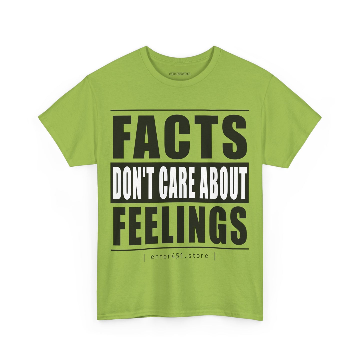 Facts don't care about feelings - Unisex Heavy Cotton Tee