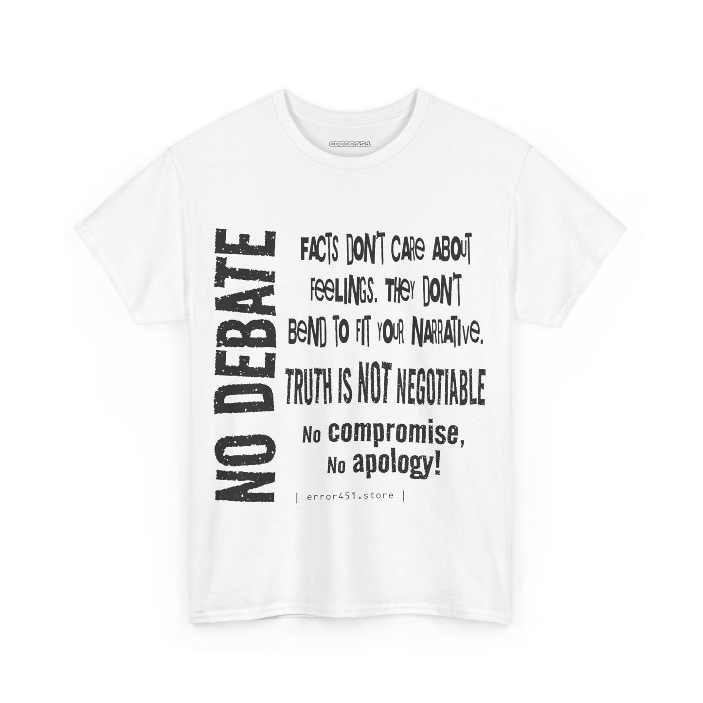 Facts — Not Up for Debate. Truth Is Not Negotiable. – Unisex Heavy Cotton Tee