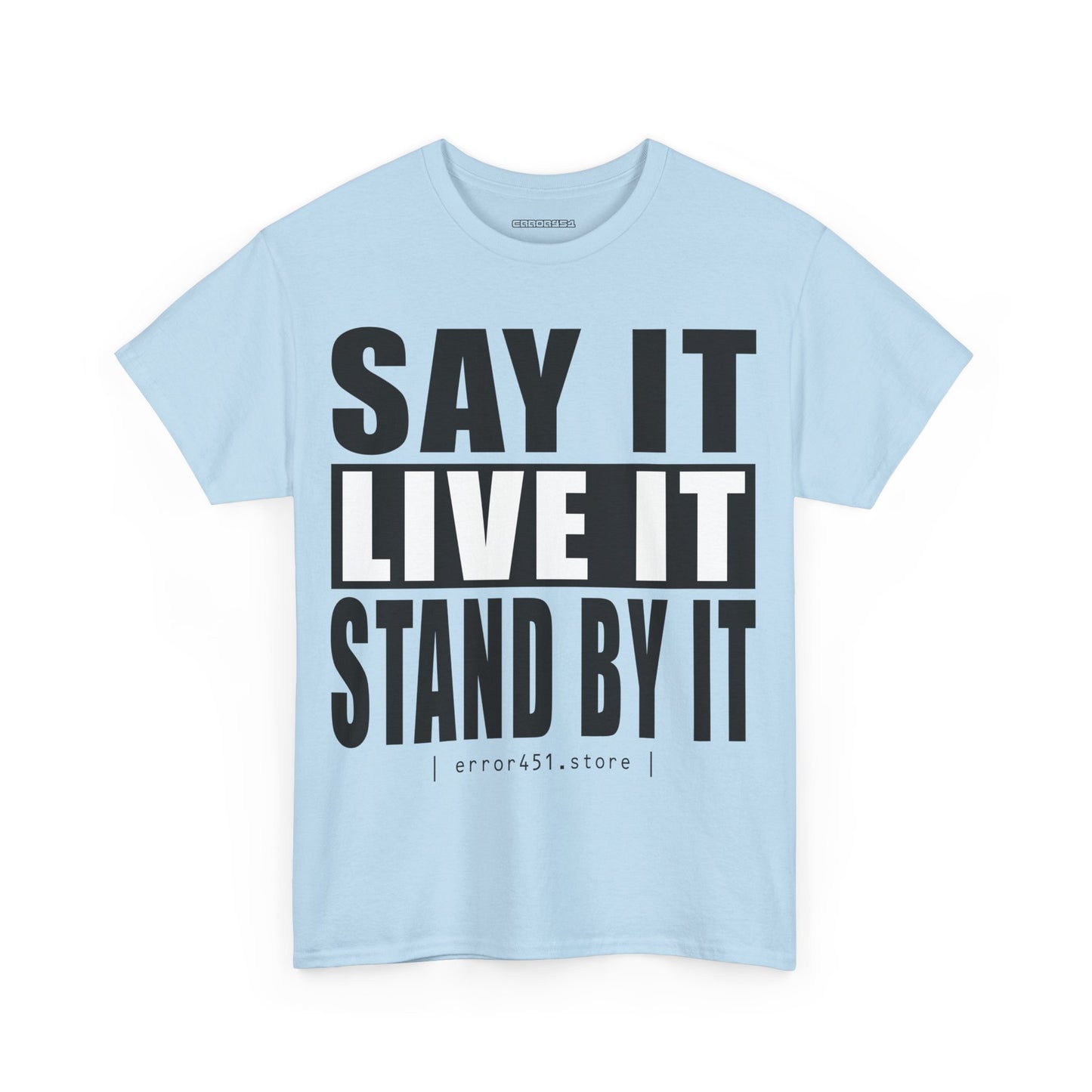 Say it, Live it - Unisex Heavy Cotton Tee - Thought-Provoking Literary Statement T-Shirt for Book Lovers