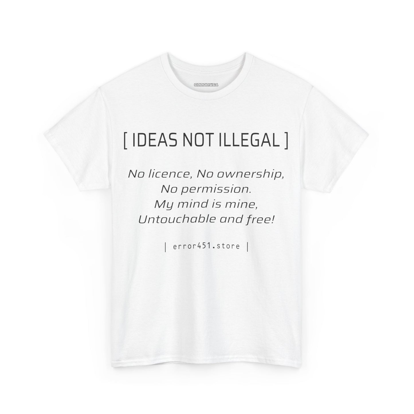 Ideas not Illegal - Thought Provoking Literary Statement T-Shirt for - Unisex Heavy Cotton Tee