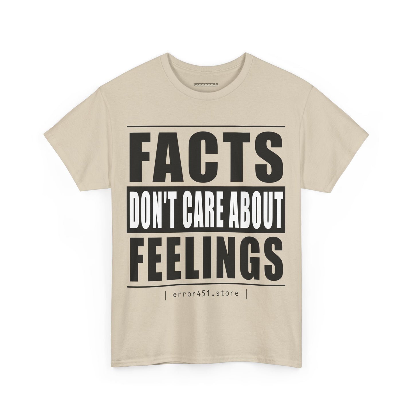 Facts don't care about feelings - Unisex Heavy Cotton Tee