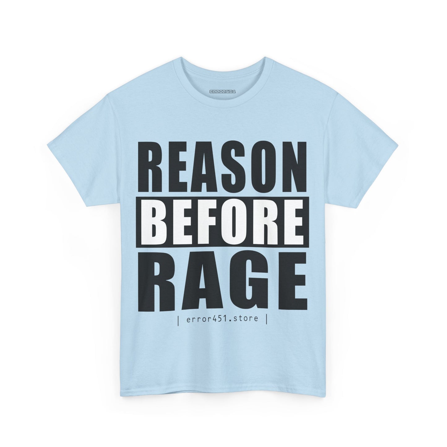 Reason before Rage - Unisex Heavy Cotton Tee