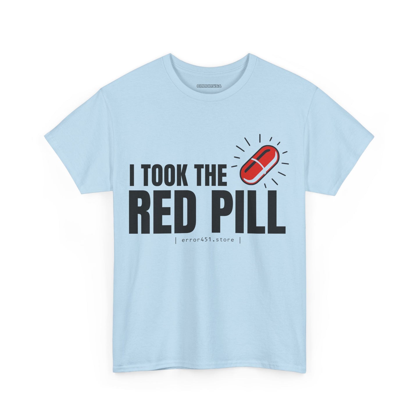 I Took The Red Pill – No More Illusions – Unisex Heavy Cotton Tee