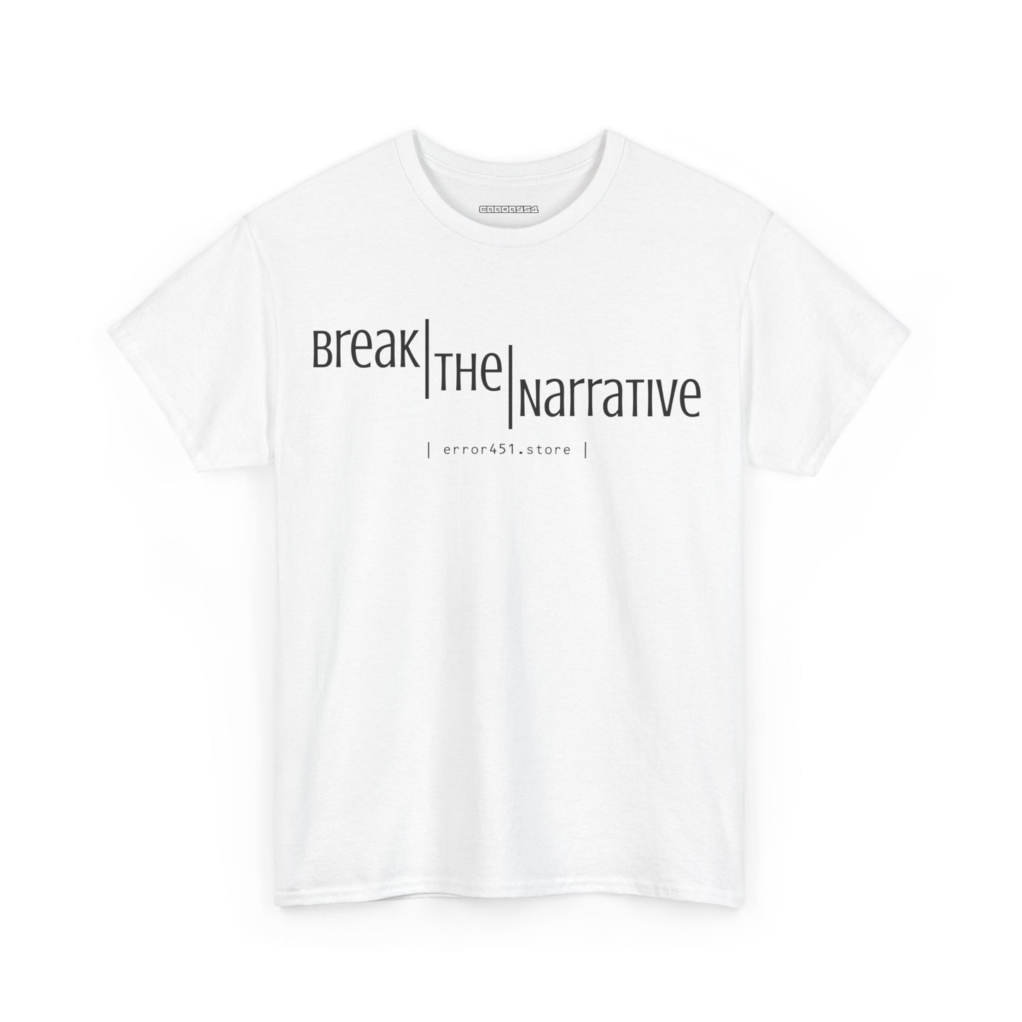 Break the Narrative. Subtle Rebellion. – Unisex Heavy Cotton Tee