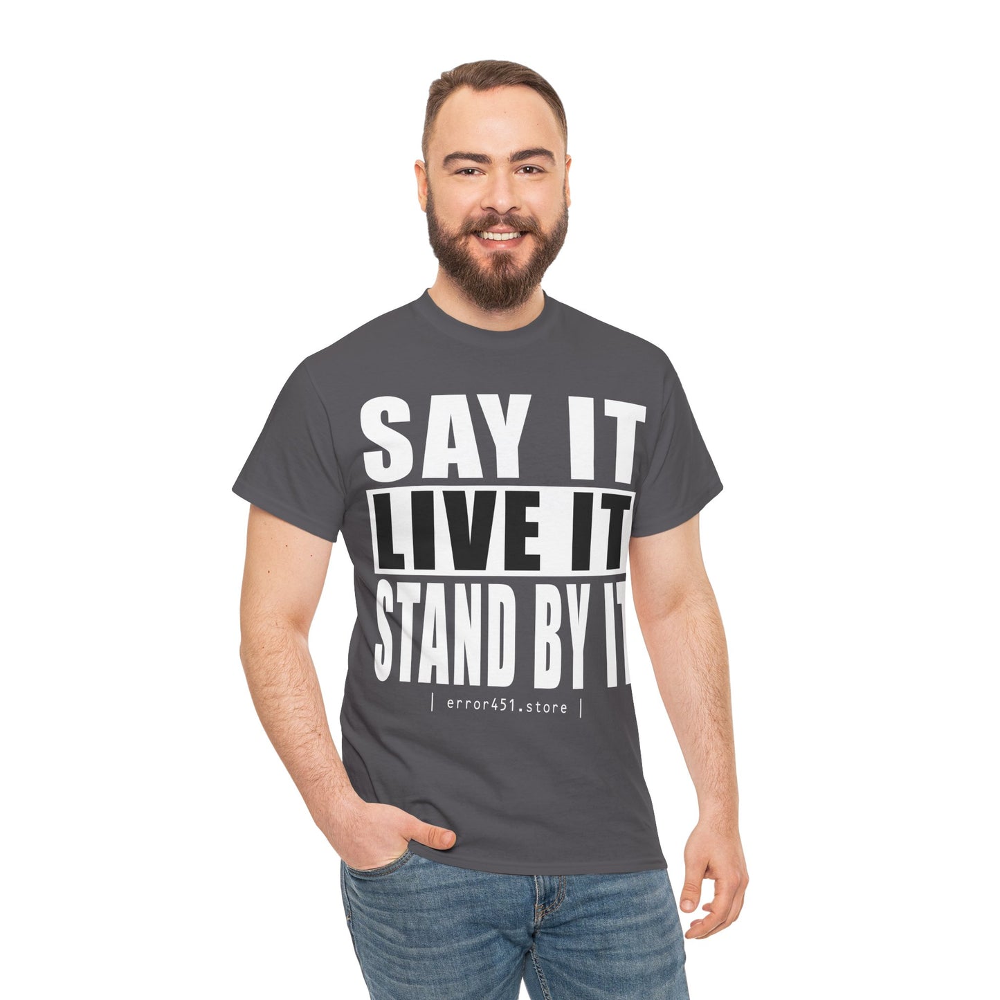 Say it, Live it - Unisex Heavy Cotton Tee - Thought-Provoking Literary Statement T-Shirt for Book Lovers