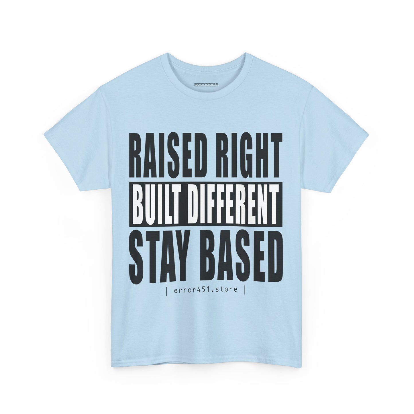 Raised Right – Built Different. No Apologies. – Unisex Heavy Cotton Tee