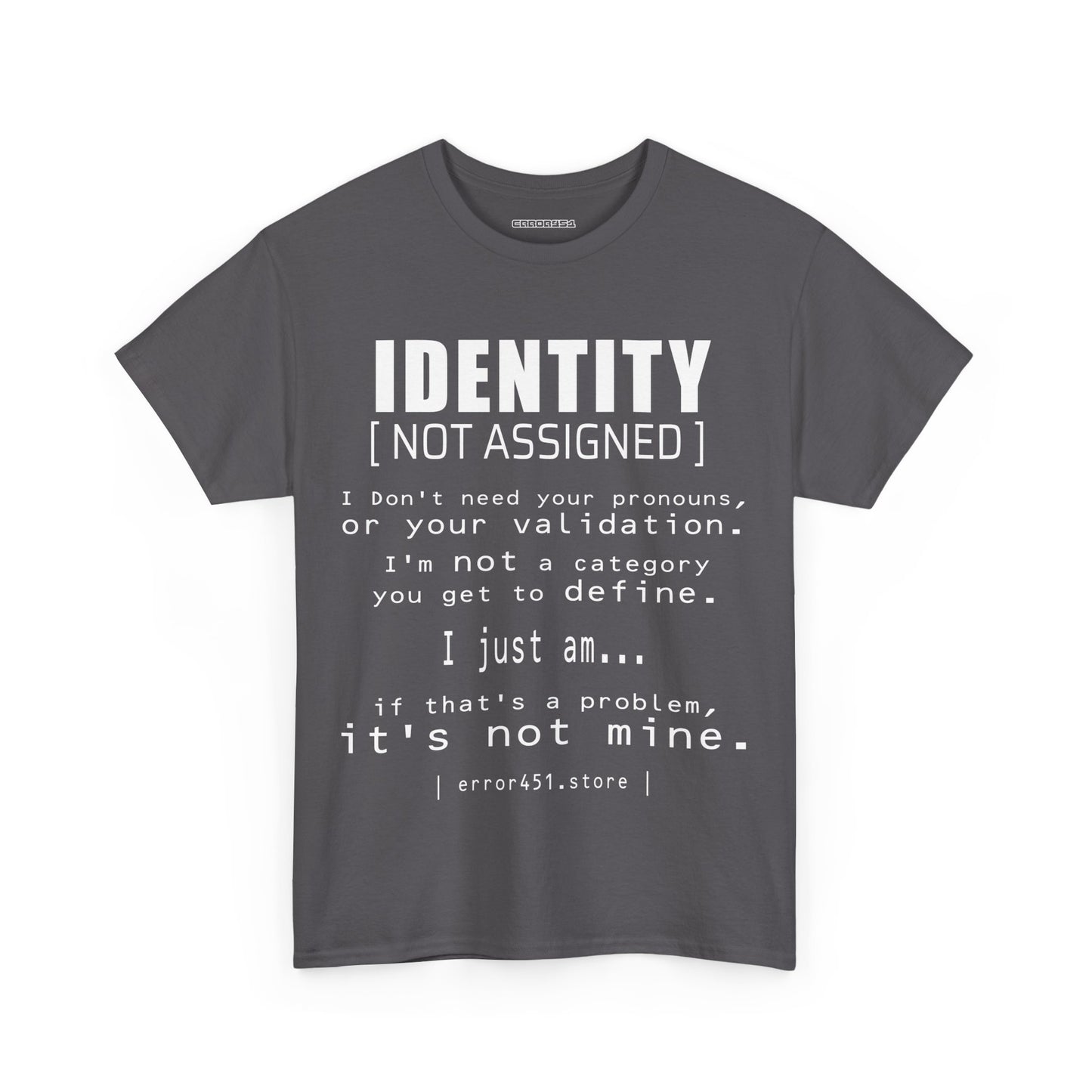 Identity – Not Assigned. No Labels. No Permission. – Unisex Heavy Cotton Tee