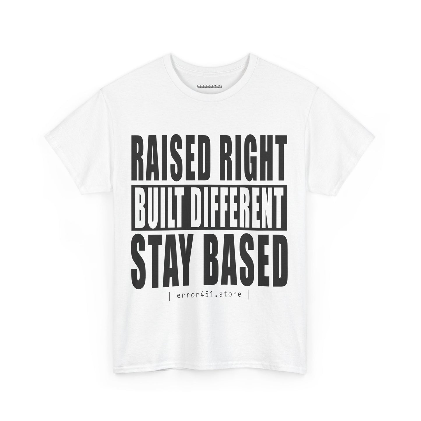 Raised Right – Built Different. No Apologies. – Unisex Heavy Cotton Tee