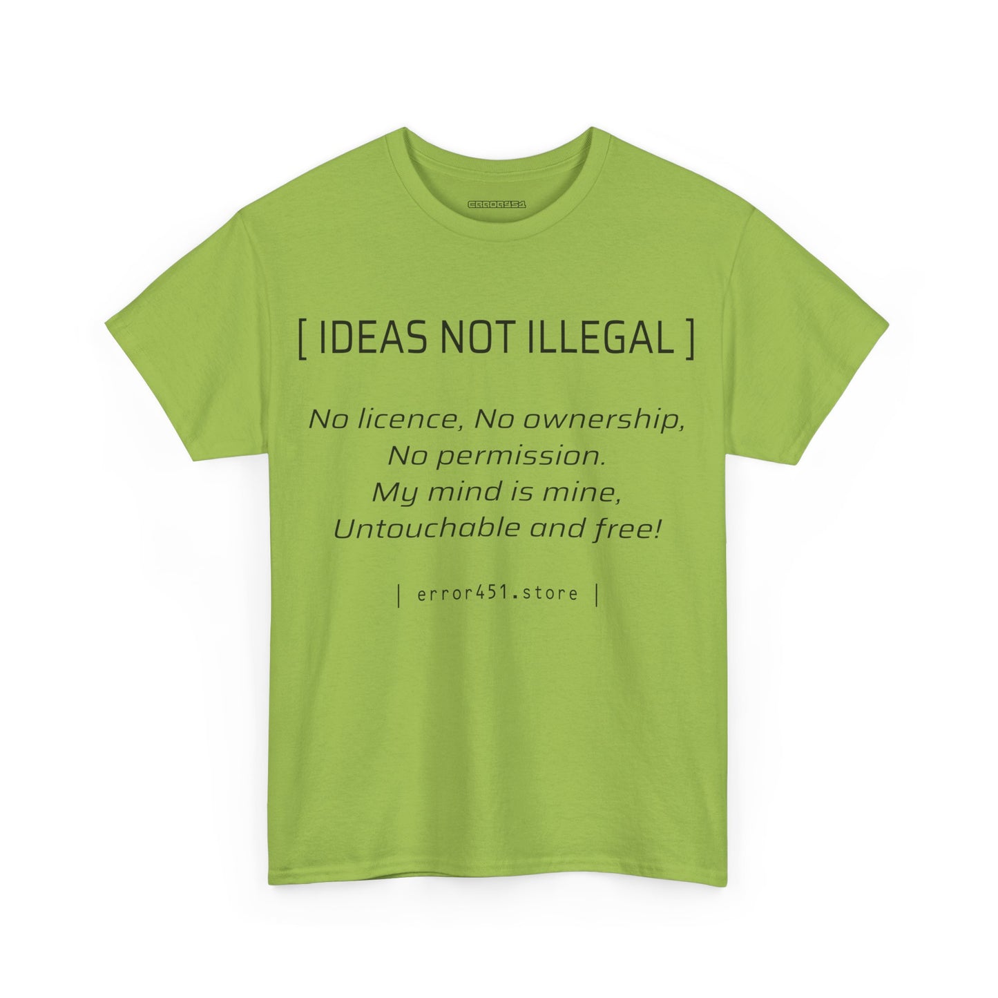 Ideas not Illegal - Thought Provoking Literary Statement T-Shirt for - Unisex Heavy Cotton Tee
