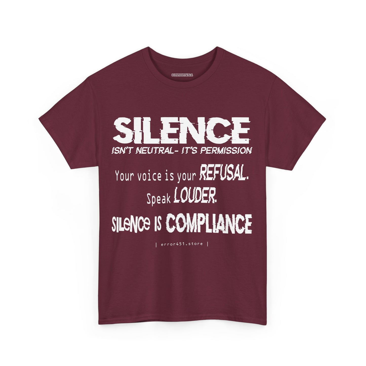 Silence — Speak Louder. Refuse by Speaking. – Unisex Heavy Cotton Tee