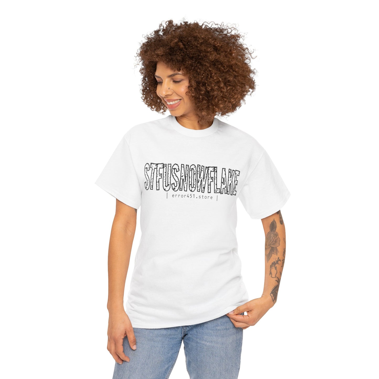STFU Snowflake – Say Less. Wear More. – Unisex Heavy Cotton Tee