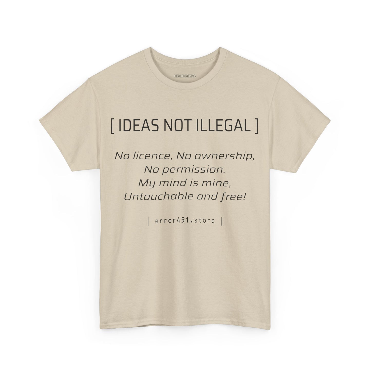 Ideas not Illegal - Thought Provoking Literary Statement T-Shirt for - Unisex Heavy Cotton Tee