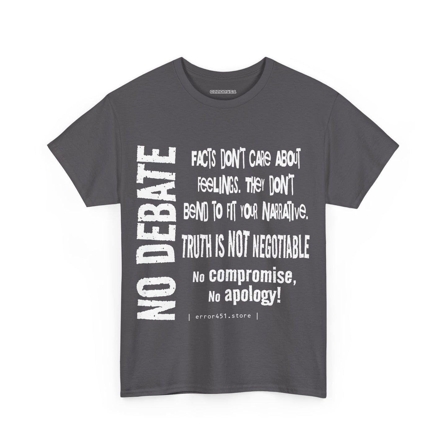 Facts — Not Up for Debate. Truth Is Not Negotiable. – Unisex Heavy Cotton Tee