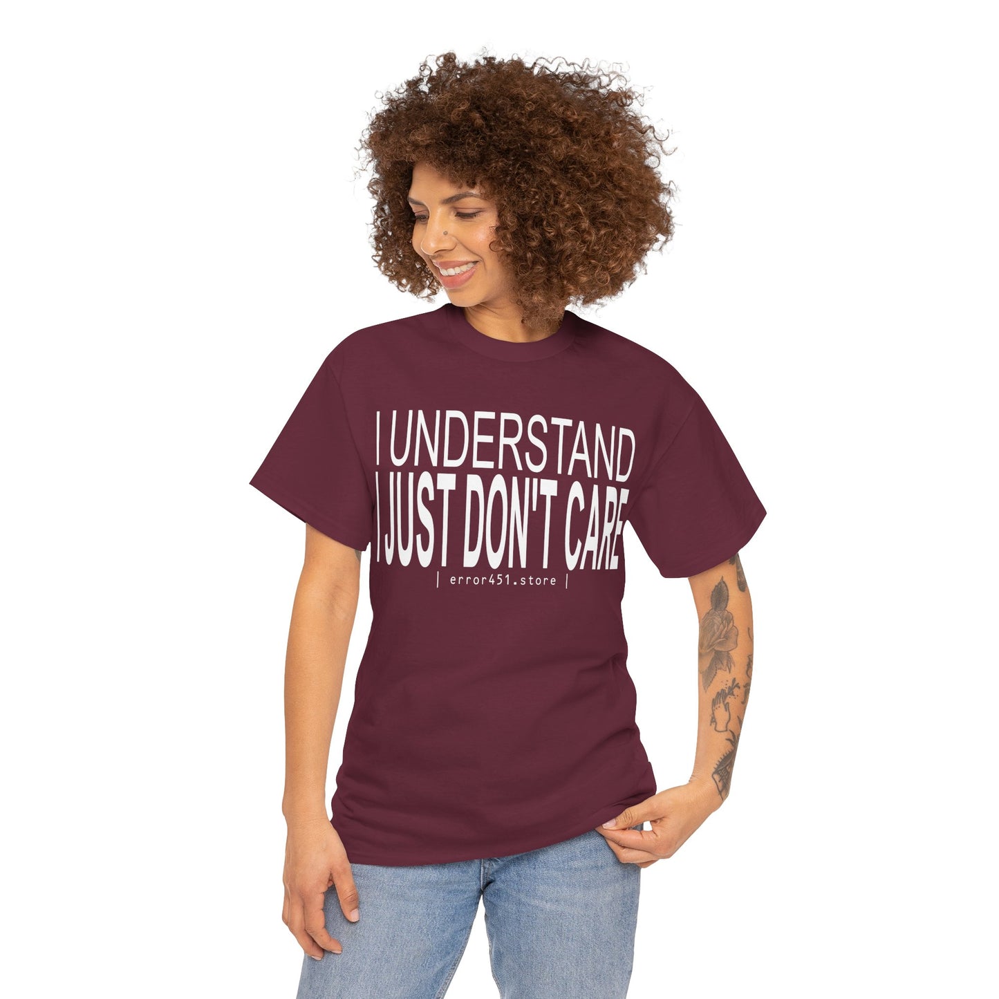 I Understand. I Just Don't Care. – Unisex Heavy Cotton Tee