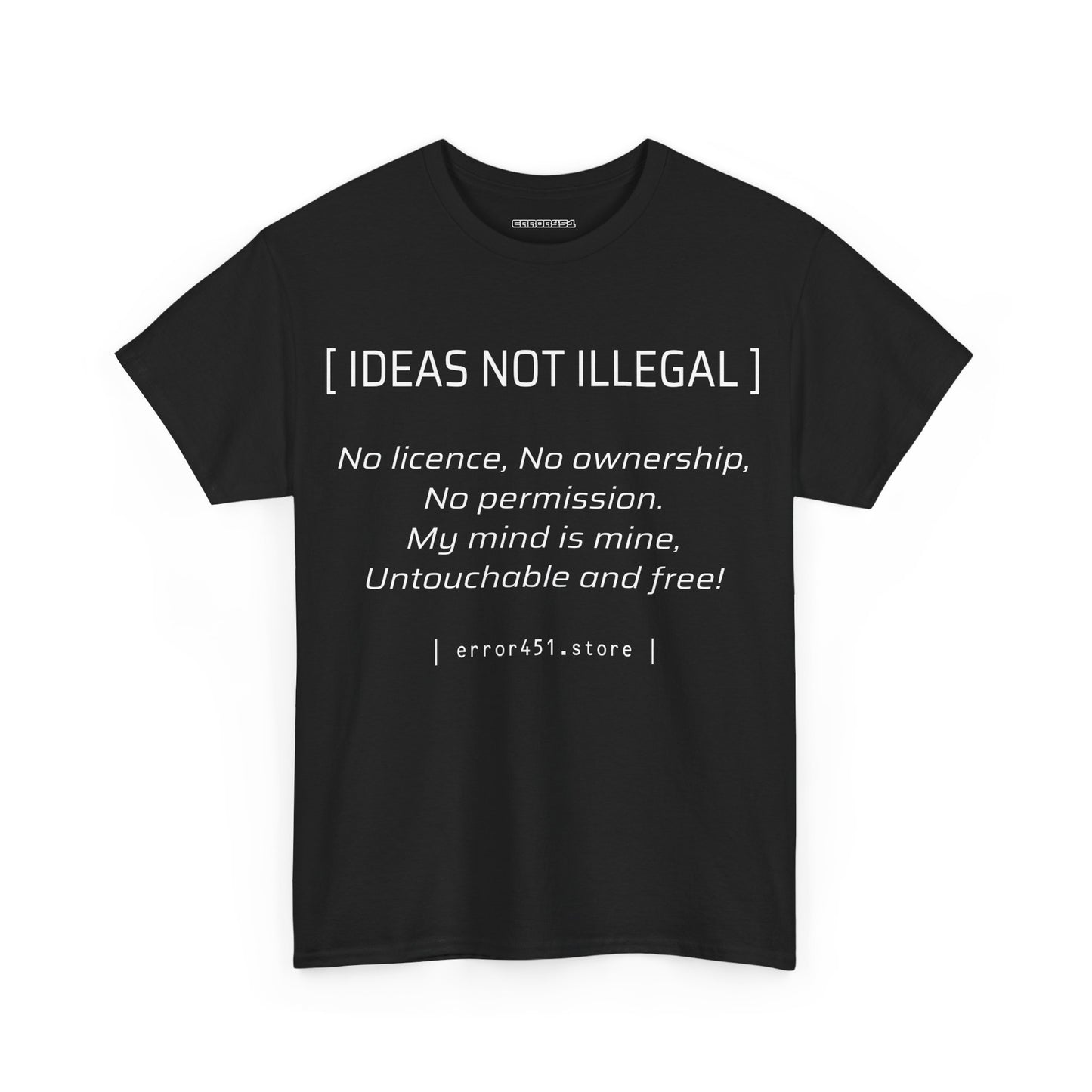 Ideas not Illegal - Thought Provoking Literary Statement T-Shirt for - Unisex Heavy Cotton Tee