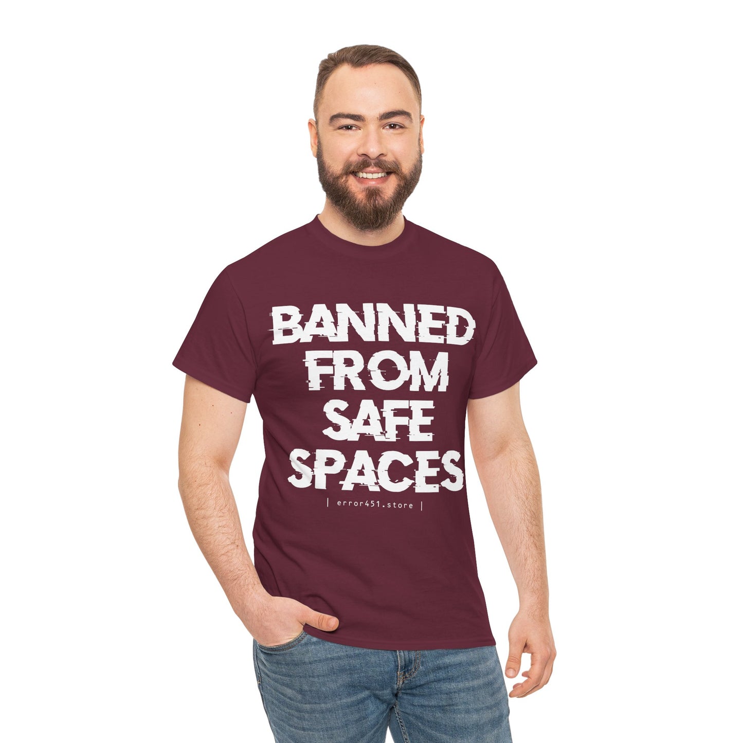 Banned from Safe Spaces – Safety Not Guaranteed – Unisex Heavy Cotton Tee