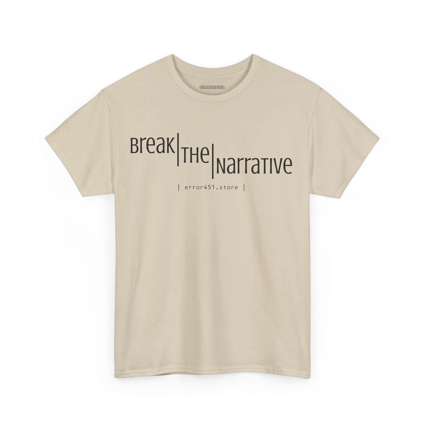 Break the Narrative. Subtle Rebellion. – Unisex Heavy Cotton Tee
