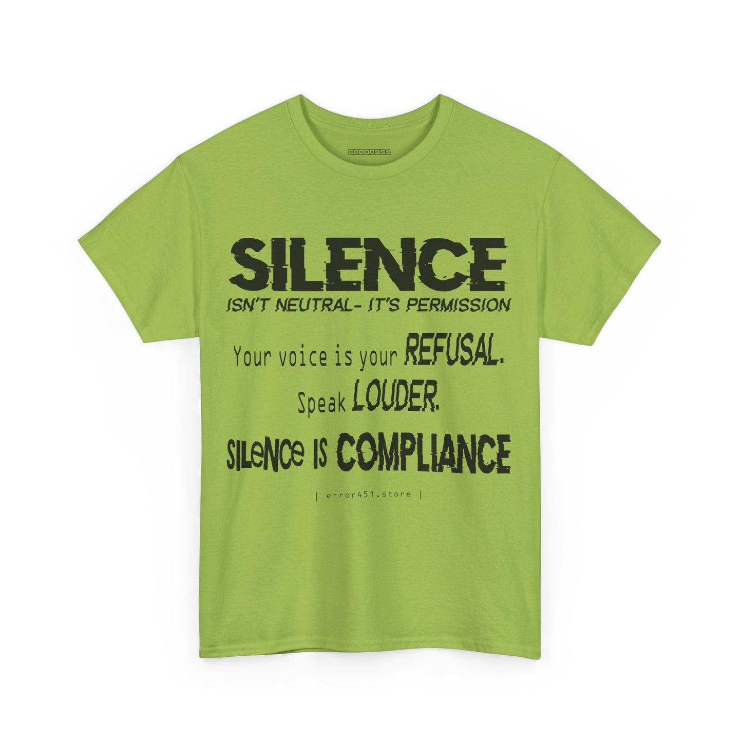 Silence — Speak Louder. Refuse by Speaking. – Unisex Heavy Cotton Tee