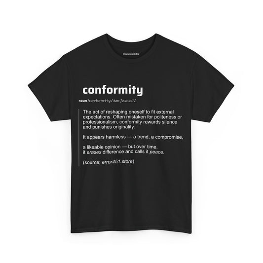 Conformity - Thought-Provoking Literary Statement T-Shirt for - Unisex Heavy Cotton Tee