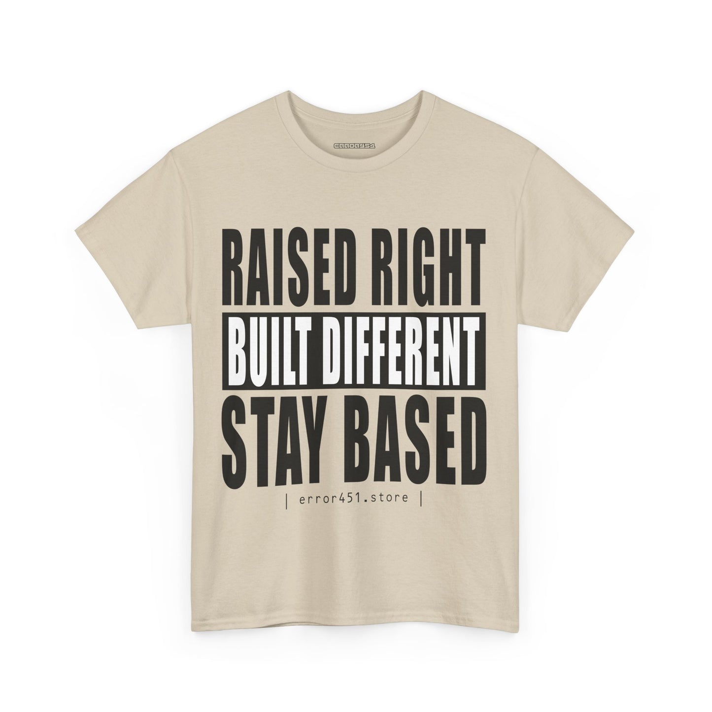 Raised Right – Built Different. No Apologies. – Unisex Heavy Cotton Tee