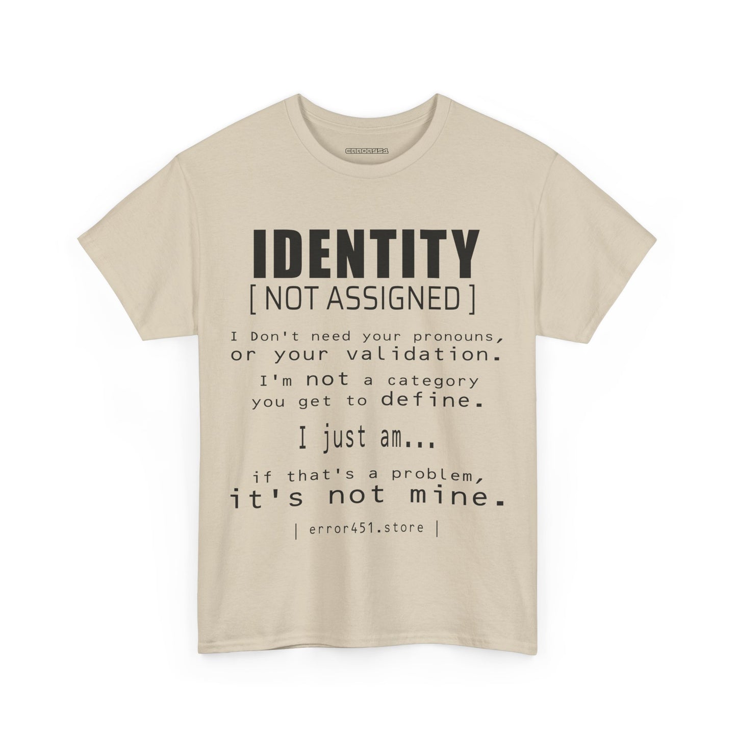 Identity – Not Assigned. No Labels. No Permission. – Unisex Heavy Cotton Tee
