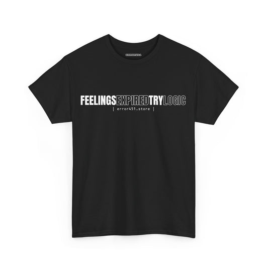 Feelings Expired — Try Logic – Unisex Heavy Cotton Tee