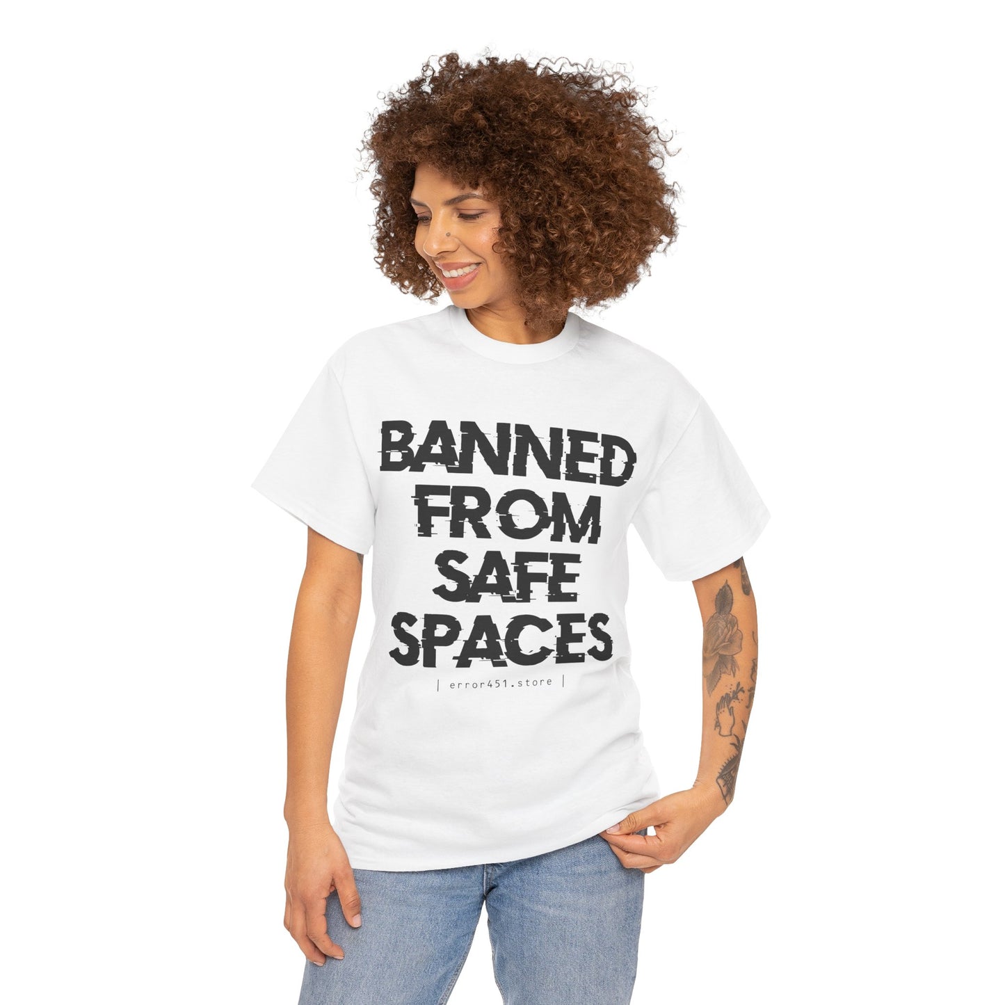Banned from Safe Spaces – Safety Not Guaranteed – Unisex Heavy Cotton Tee